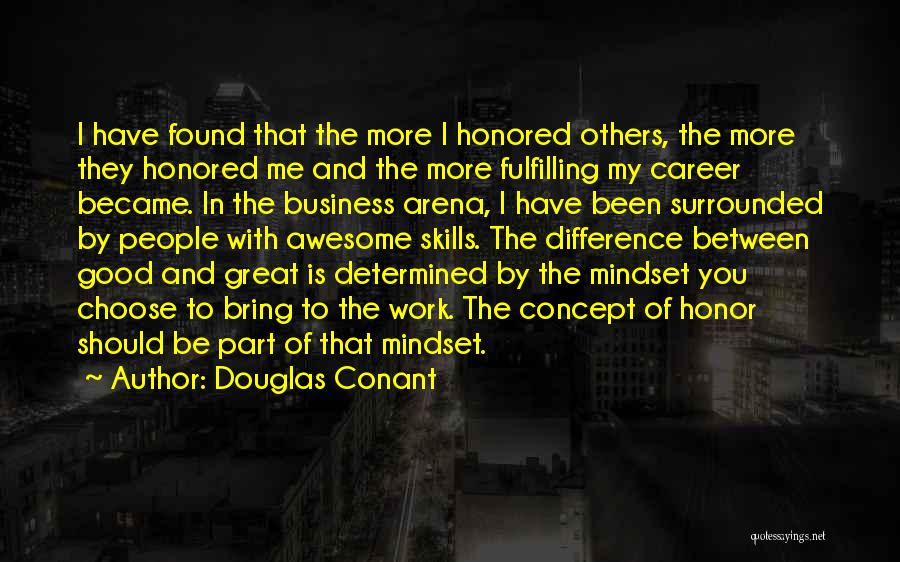Business Mindset Quotes By Douglas Conant