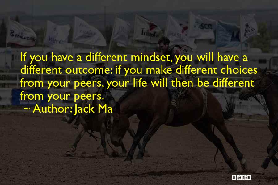 Business Mindset Quotes By Jack Ma