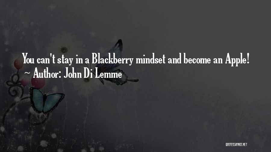 Business Mindset Quotes By John Di Lemme