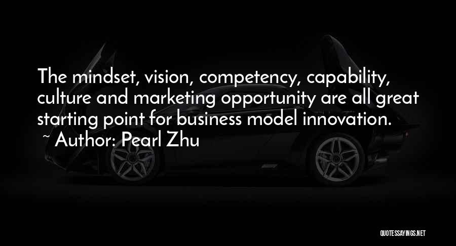 Business Mindset Quotes By Pearl Zhu