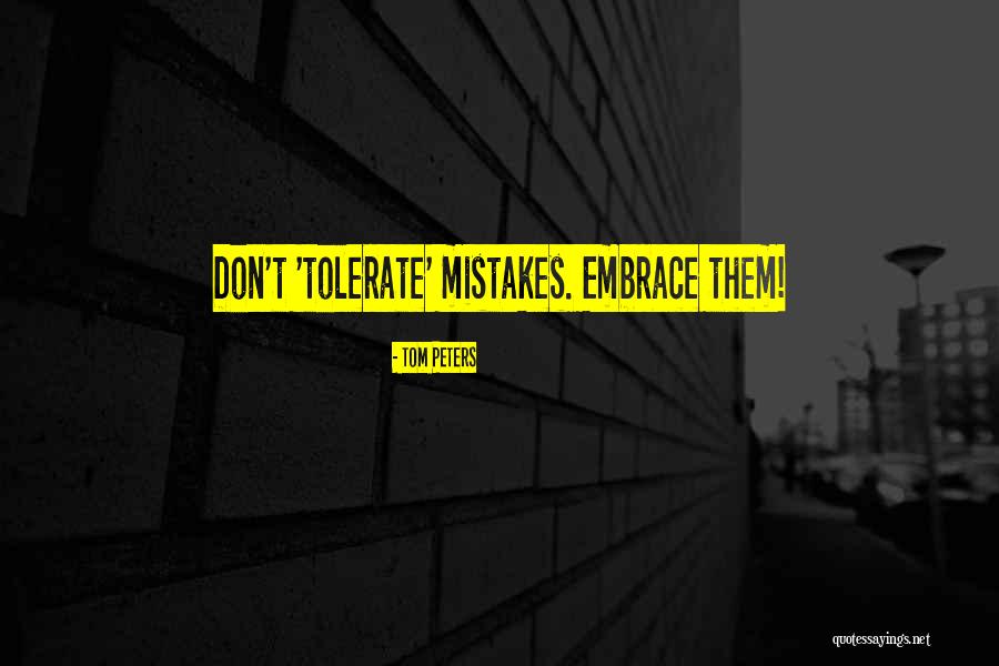 Business Mistakes Quotes By Tom Peters Business Mistakes Quotes By Tom Peters