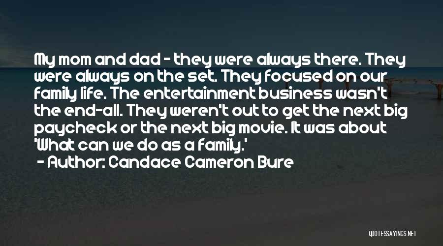 Business Mom Quotes By Candace Cameron Bure