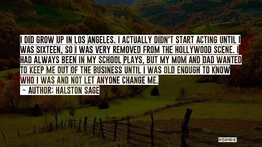 Business Mom Quotes By Halston Sage