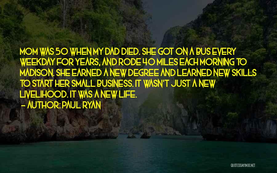 Business Mom Quotes By Paul Ryan