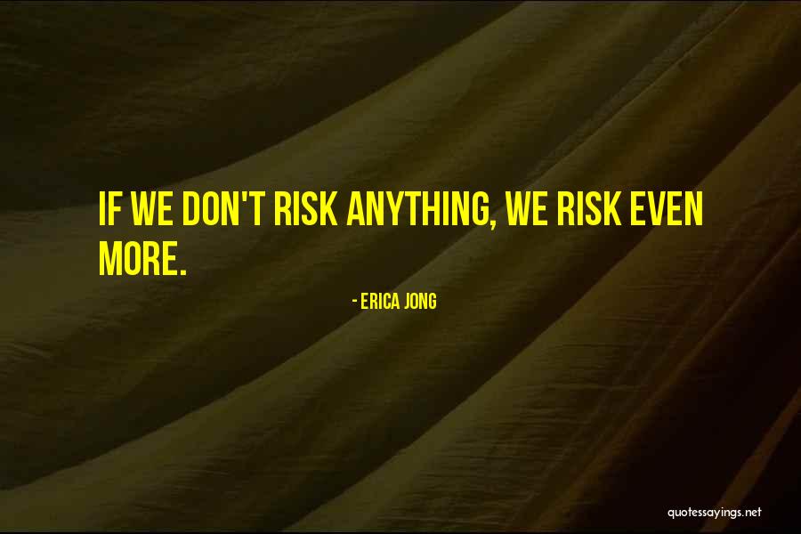 Business Motto Quotes By Erica Jong Business Motto Quotes By Erica Jong