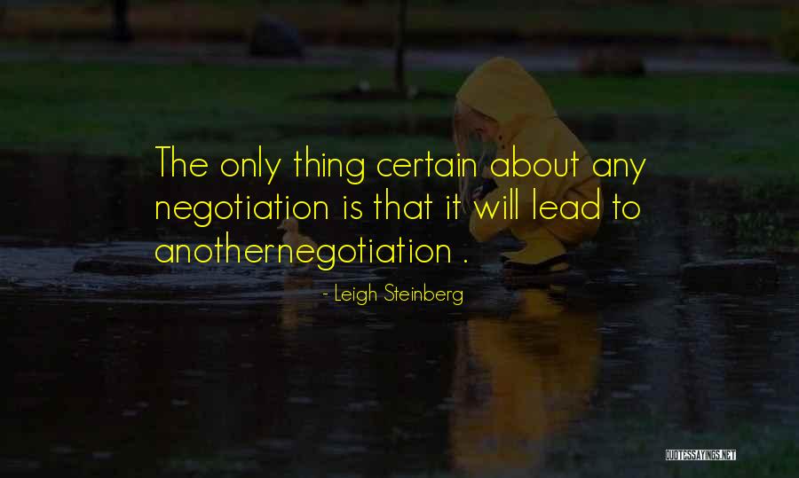 Business Negotiation Quotes By Leigh Steinberg Business Negotiation Quotes By Leigh Steinberg