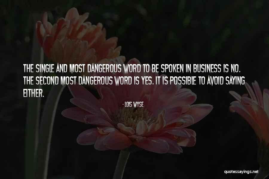 Business Negotiation Quotes By Lois Wyse Business Negotiation Quotes By Lois Wyse