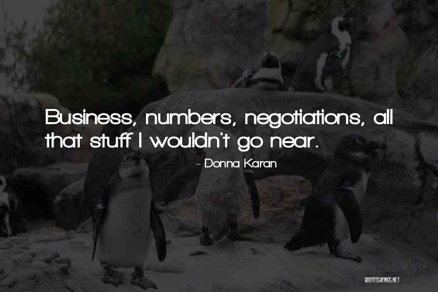 Business Negotiations Quotes By Donna Karan Business Negotiations Quotes By Donna Karan