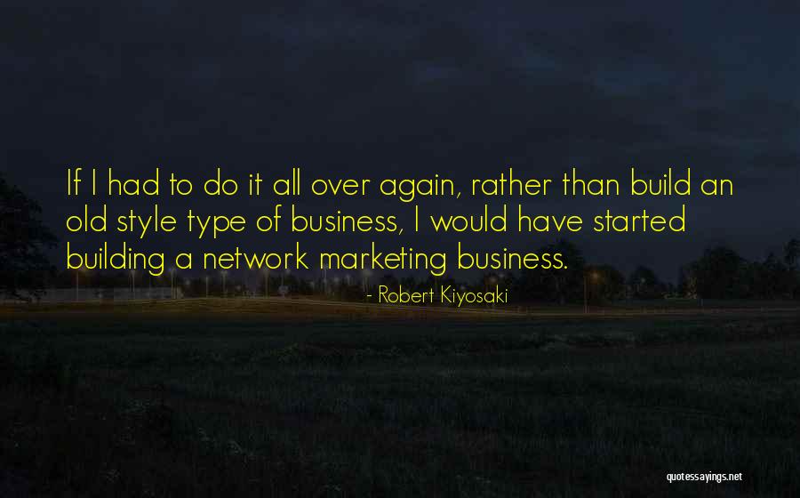 Business Network Quotes By Robert Kiyosaki Business Network Quotes By Robert Kiyosaki