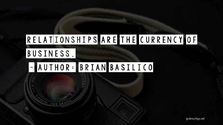 Business Networking Quotes By Brian Basilico