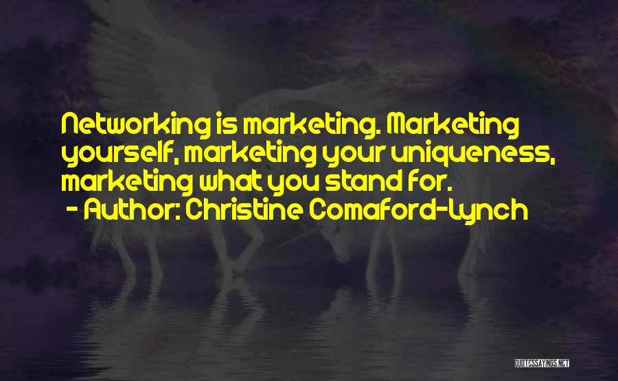 Business Networking Quotes By Christine Comaford-Lynch