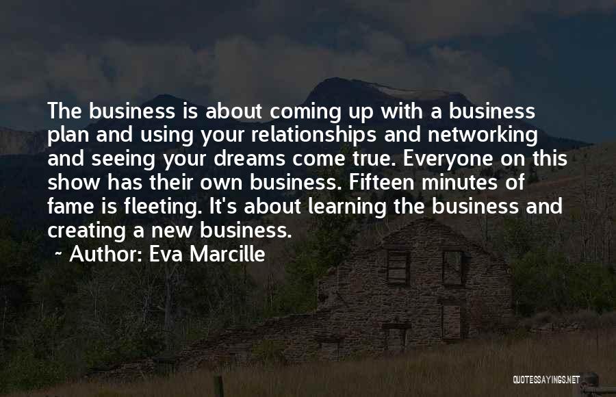 Business Networking Quotes By Eva Marcille