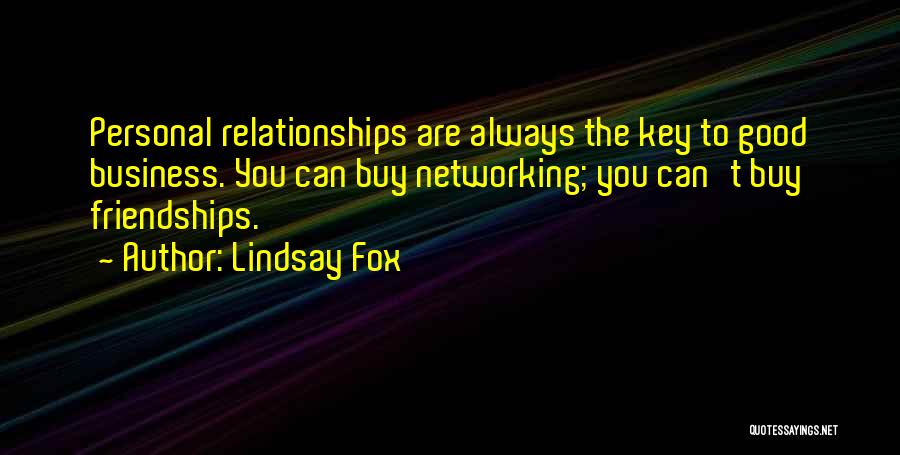 Business Networking Quotes By Lindsay Fox