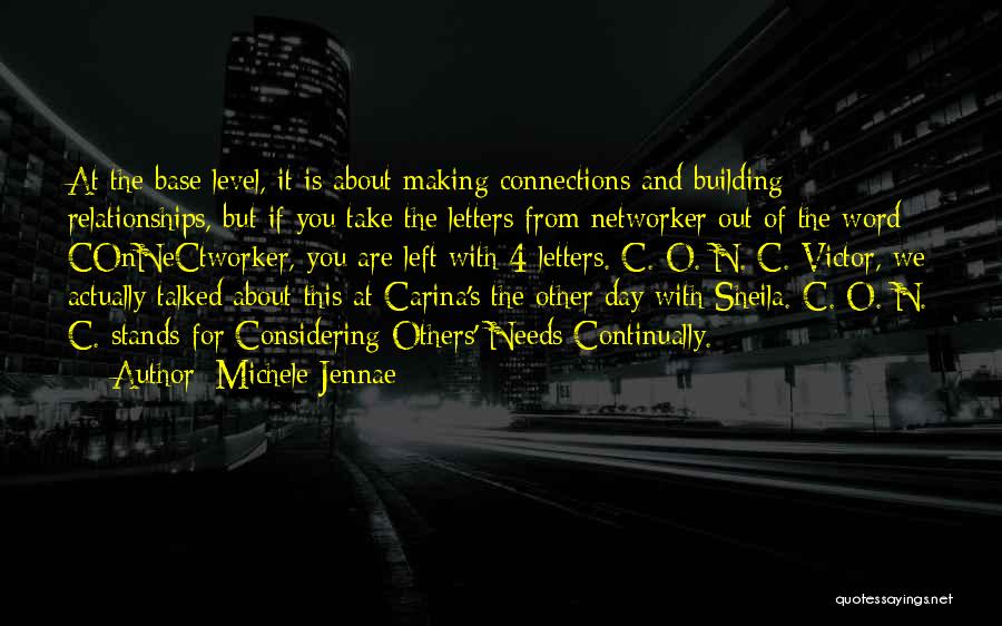 Business Networking Quotes By Michele Jennae