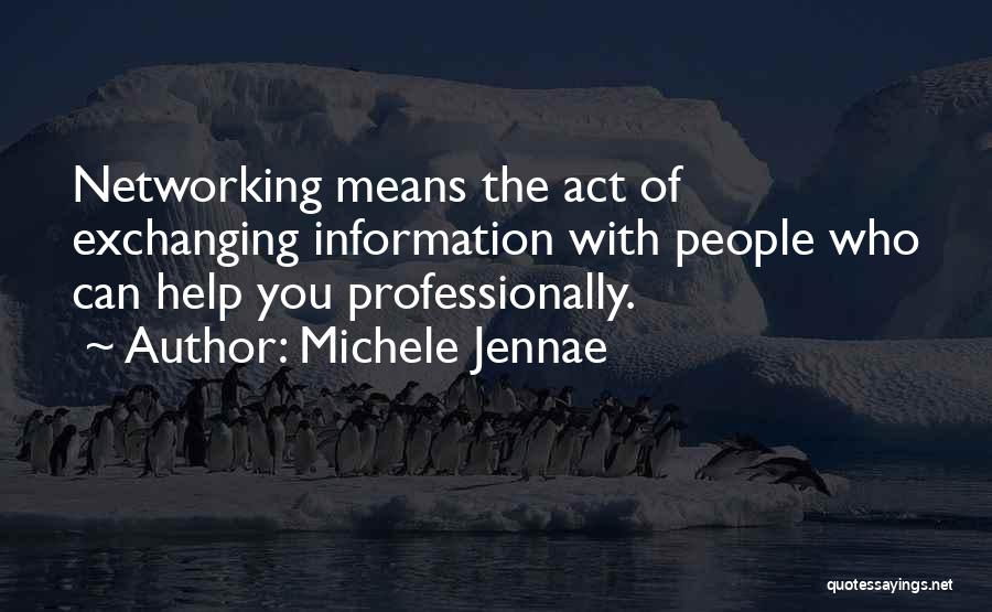 Business Networking Quotes By Michele Jennae