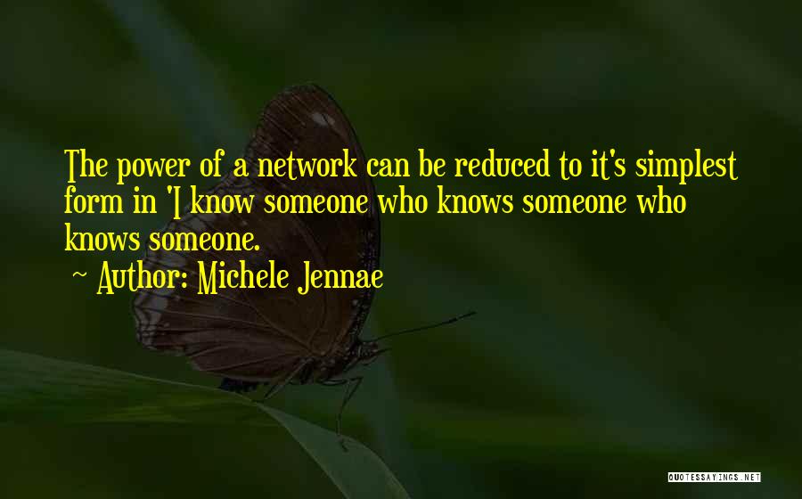 Business Networking Quotes By Michele Jennae