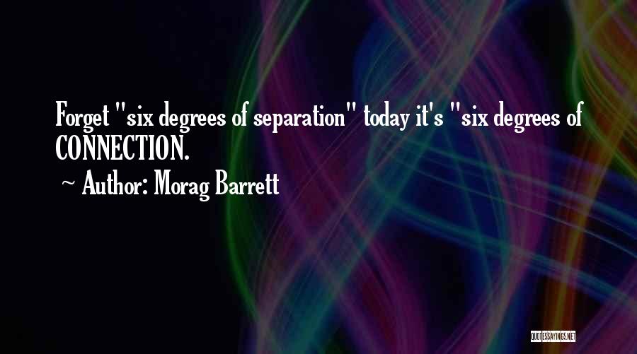 Business Networking Quotes By Morag Barrett