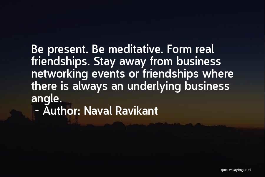 Business Networking Quotes By Naval Ravikant