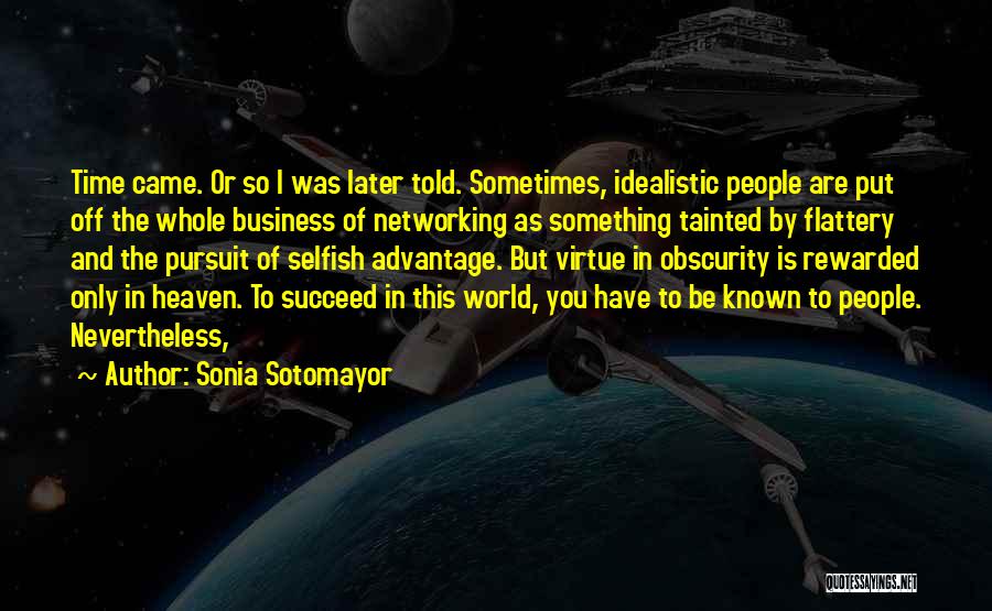 Business Networking Quotes By Sonia Sotomayor
