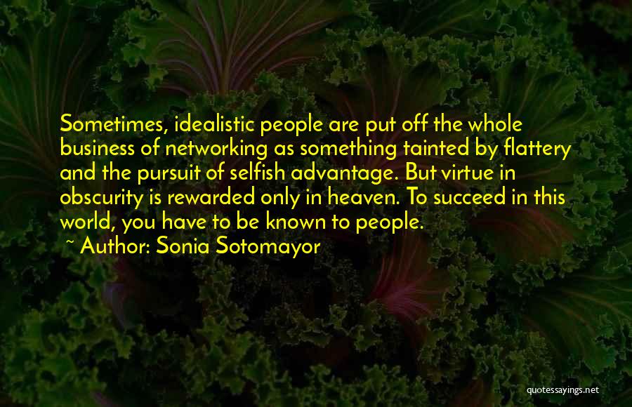 Business Networking Quotes By Sonia Sotomayor