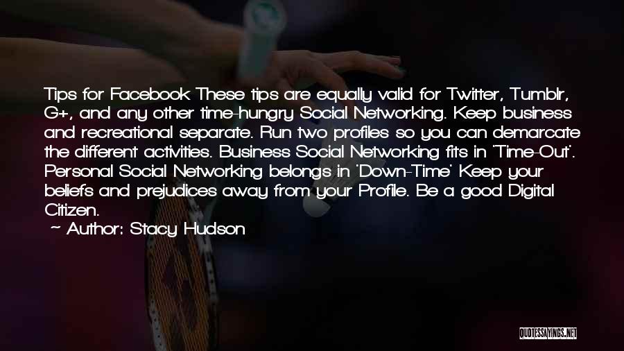Business Networking Quotes By Stacy Hudson