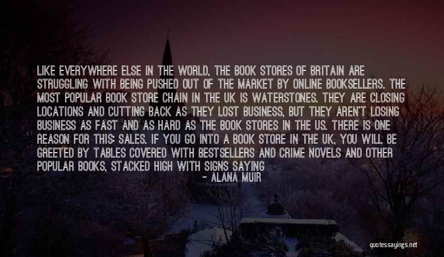 Business Novels Quotes By Alana Muir Business Novels Quotes By Alana Muir
