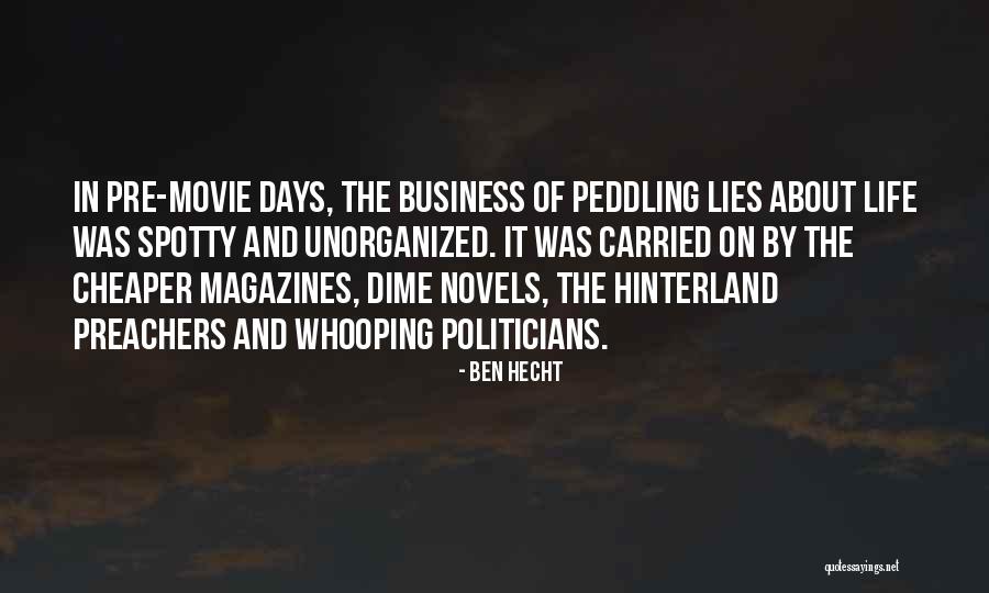 Business Novels Quotes By Ben Hecht Business Novels Quotes By Ben Hecht
