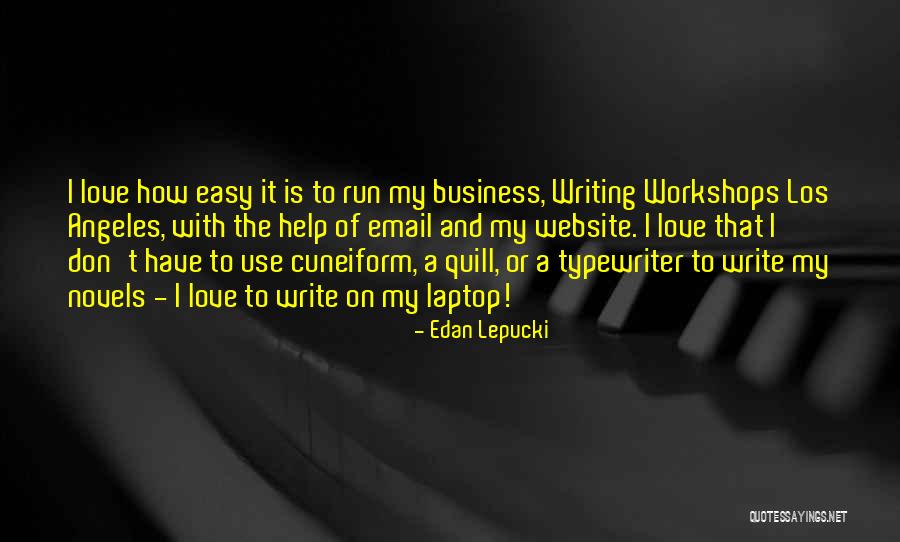 Business Novels Quotes By Edan Lepucki Business Novels Quotes By Edan Lepucki