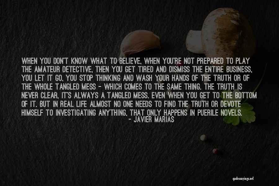 Business Novels Quotes By Javier Marias Business Novels Quotes By Javier Marias