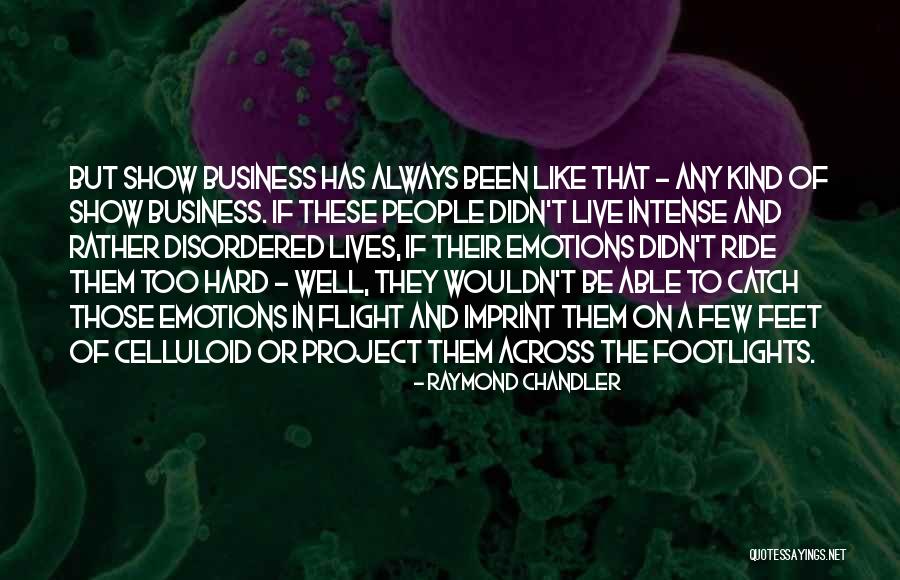 Business Novels Quotes By Raymond Chandler Business Novels Quotes By Raymond Chandler