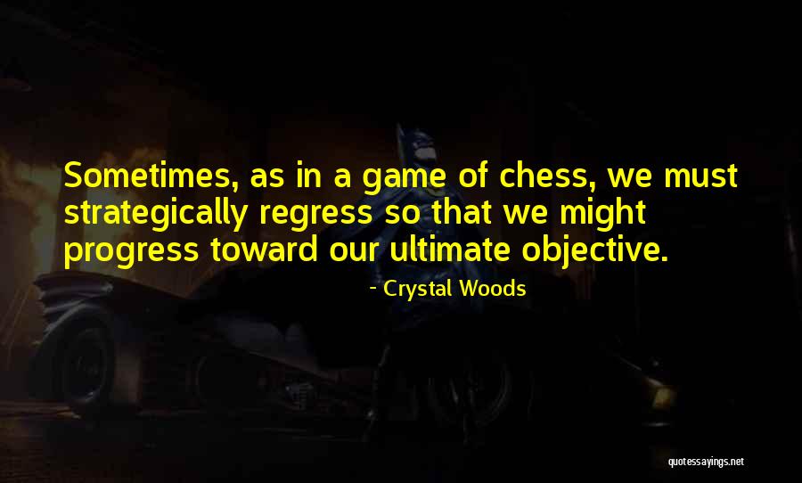 Business Objective Quotes By Crystal Woods