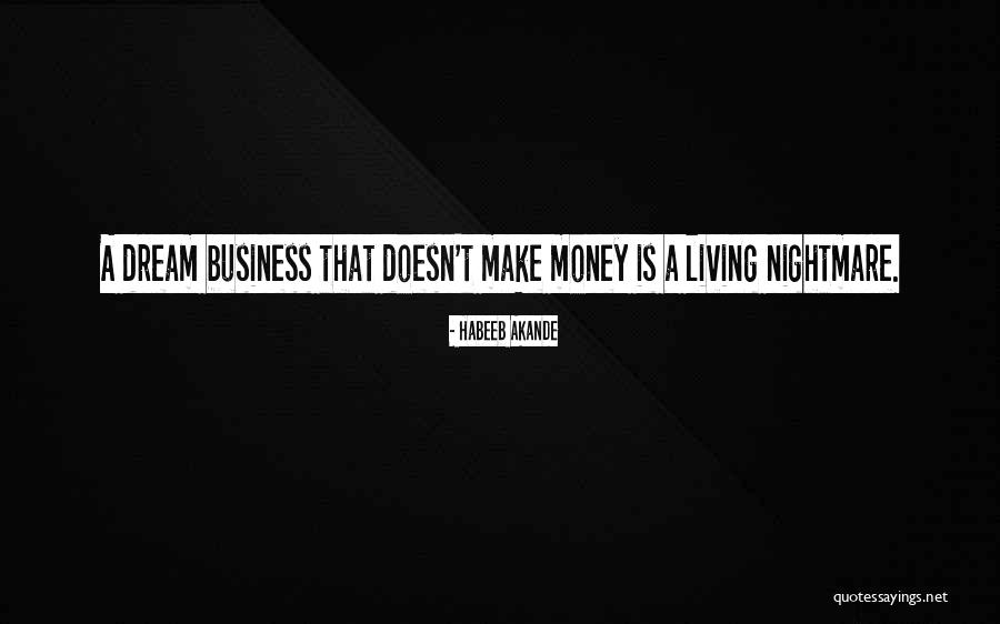 Business Objective Quotes By Habeeb Akande