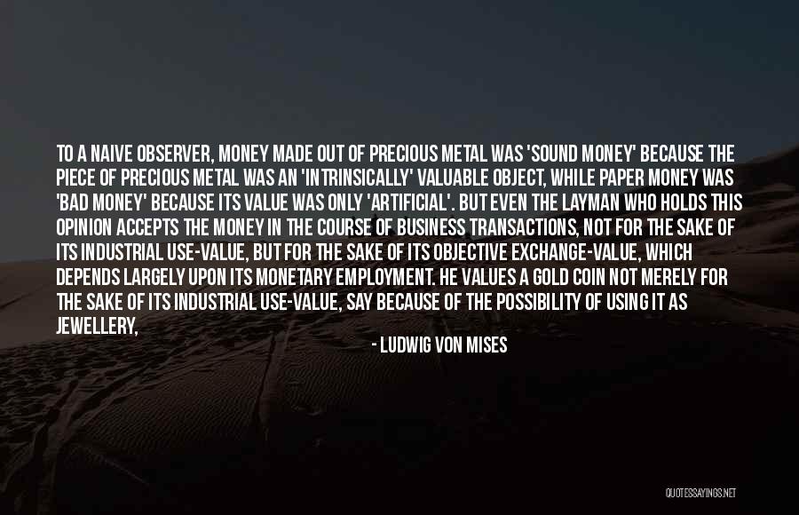 Business Objective Quotes By Ludwig Von Mises