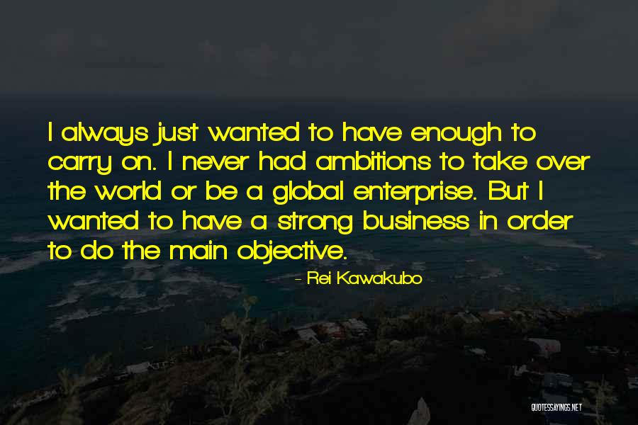 Business Objective Quotes By Rei Kawakubo Business Objective Quotes By Rei Kawakubo