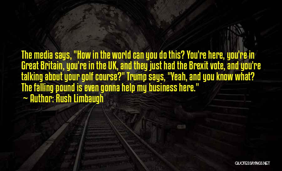 Business On The Golf Course Quotes By Rush Limbaugh