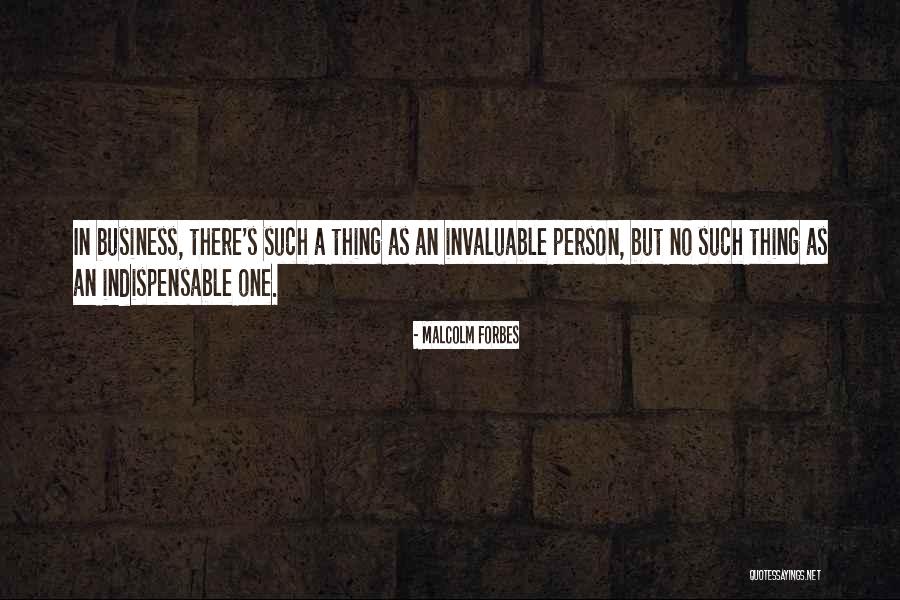 Business One Quotes By Malcolm Forbes Business One Quotes By Malcolm Forbes