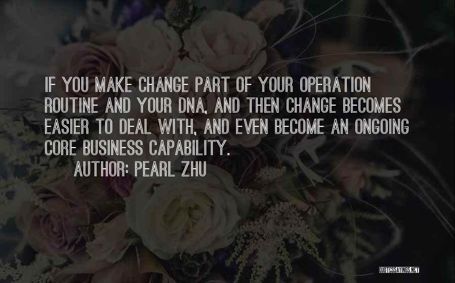 Business Operation Quotes By Pearl Zhu