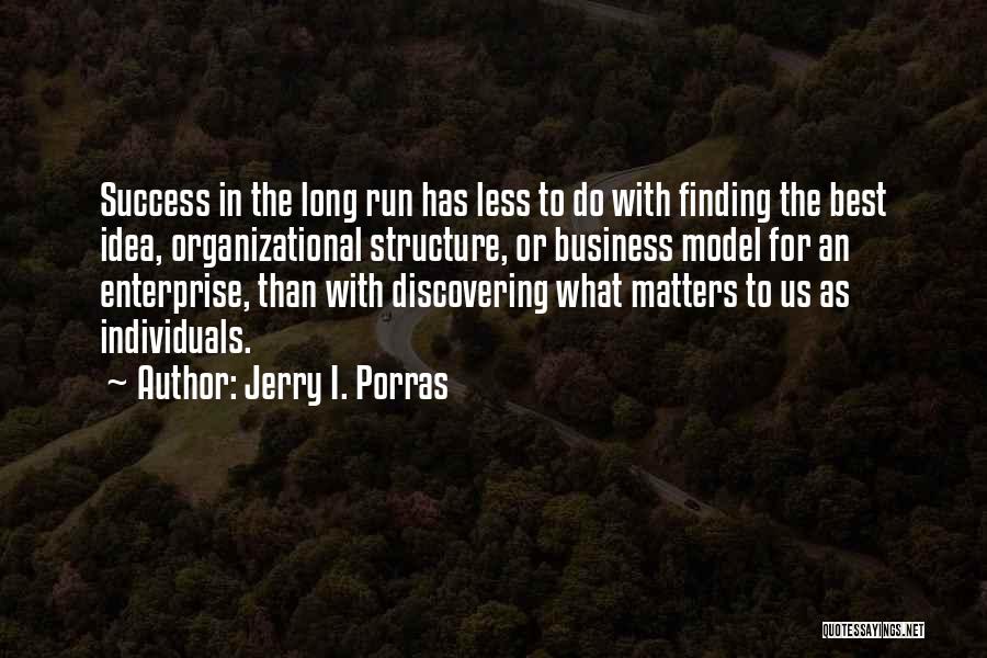 Business Organizational Quotes By Jerry I. Porras