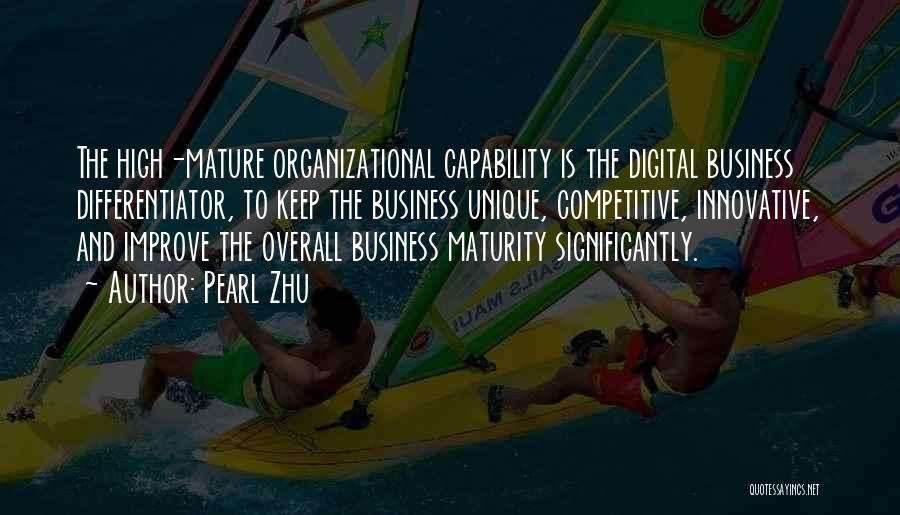 Business Organizational Quotes By Pearl Zhu