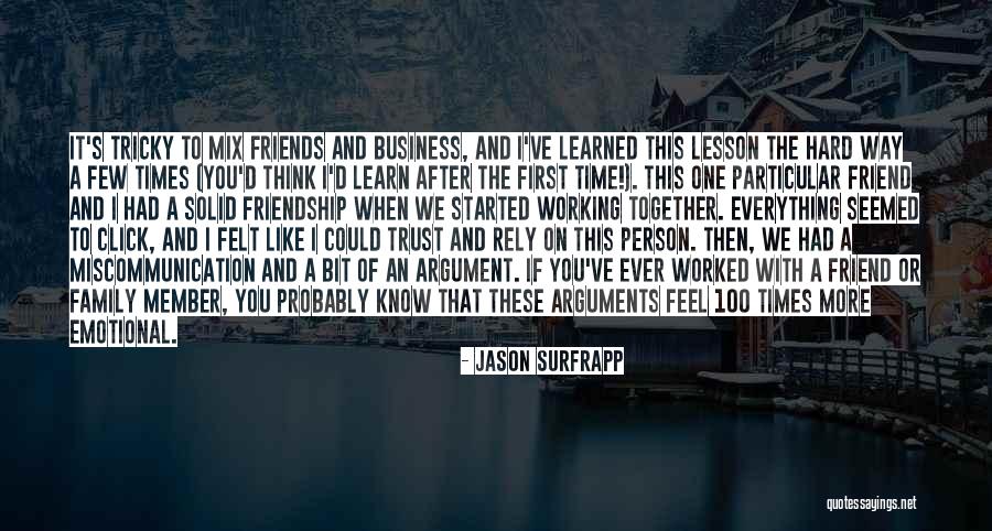 Business Over Friendship Quotes By Jason SurfrApp