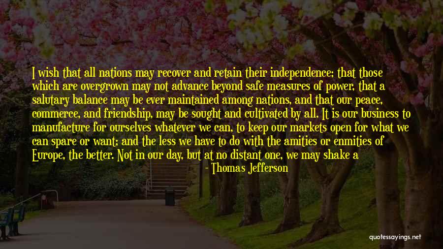 Business Over Friendship Quotes By Thomas Jefferson Business Over Friendship Quotes By Thomas Jefferson
