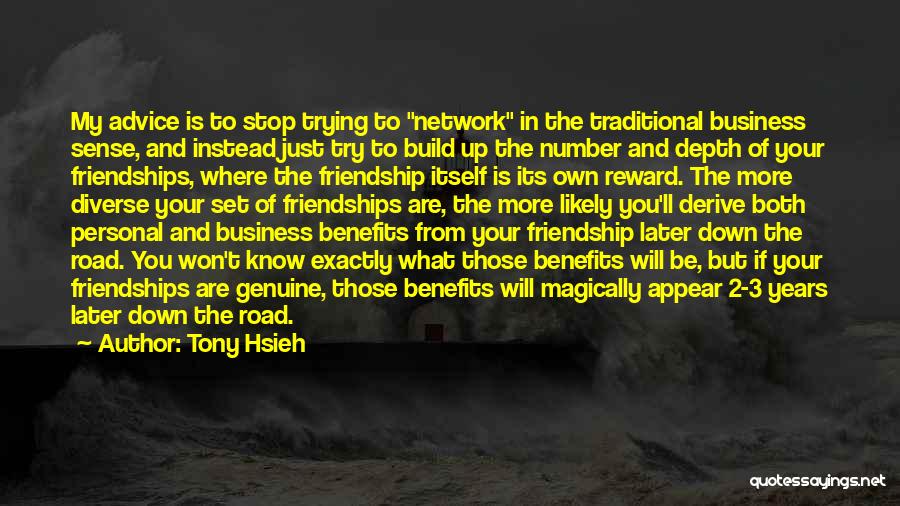 Business Over Friendship Quotes By Tony Hsieh