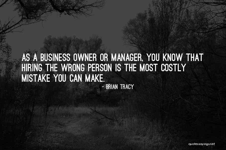 Business Owner Quotes By Brian Tracy