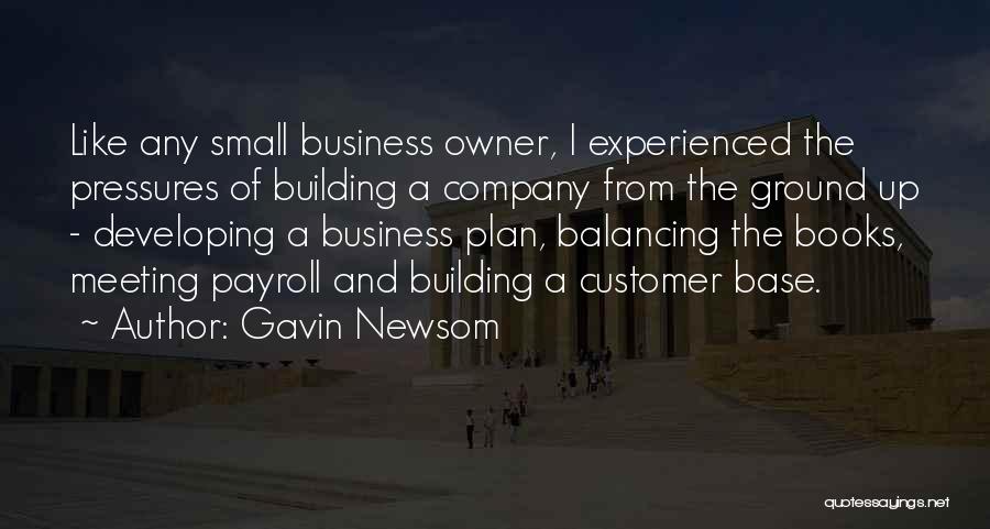 Business Owner Quotes By Gavin Newsom