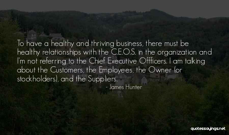 Business Owner Quotes By James Hunter