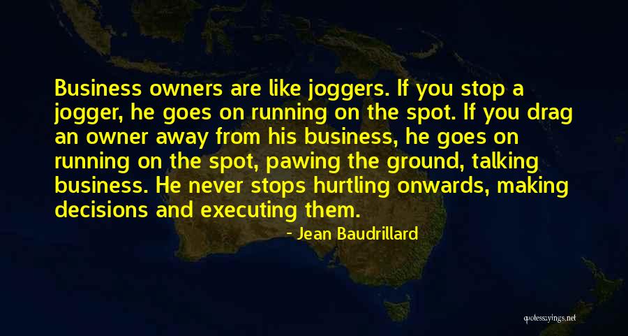 Business Owner Quotes By Jean Baudrillard Business Owner Quotes By Jean Baudrillard