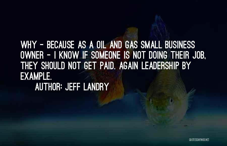 Business Owner Quotes By Jeff Landry