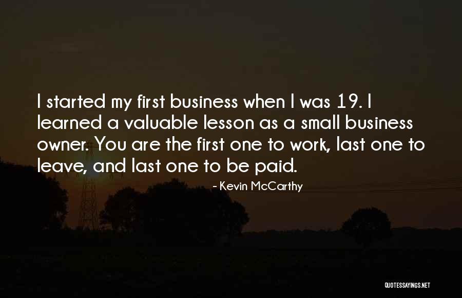 Business Owner Quotes By Kevin McCarthy