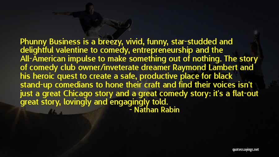 Business Owner Quotes By Nathan Rabin