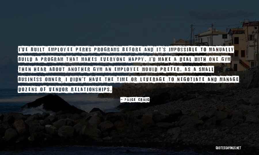 Business Owner Quotes By Paige Craig Business Owner Quotes By Paige Craig